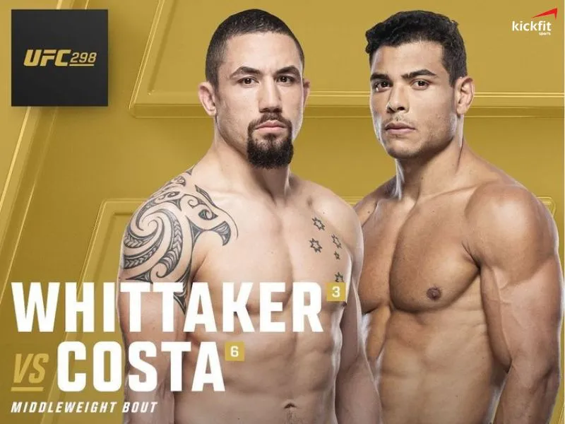 #5. Robert Whittaker vs Paulo Costa – UFC 298 - 18 tháng 2/2024