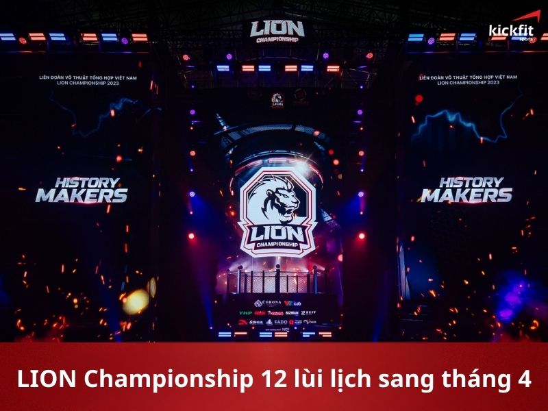 LION Championship 12 lùi lịch tổ chức sang tháng 4
