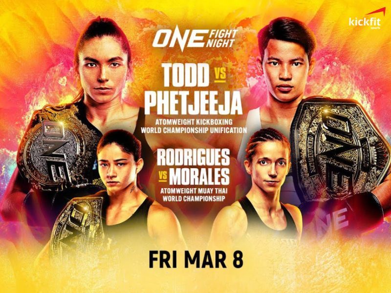 Lịch đấu ONE Fight Night 20: Todd vs Phetjeeja