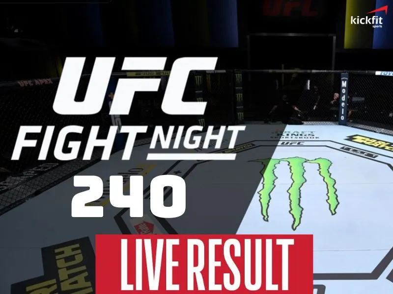 Tổng hợp kết quả UFC Fight Night 240