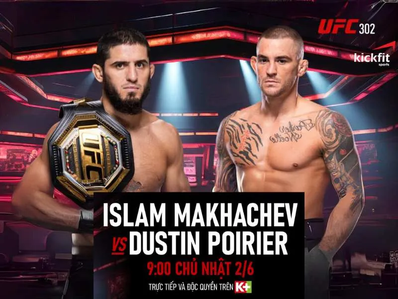 Link xem trực tiếp UFC 302: Islam Makhachev vs Dustin Poirier 