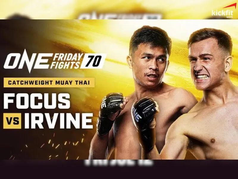 Lịch phát sóng trực tiếp ONE Friday Fight 70