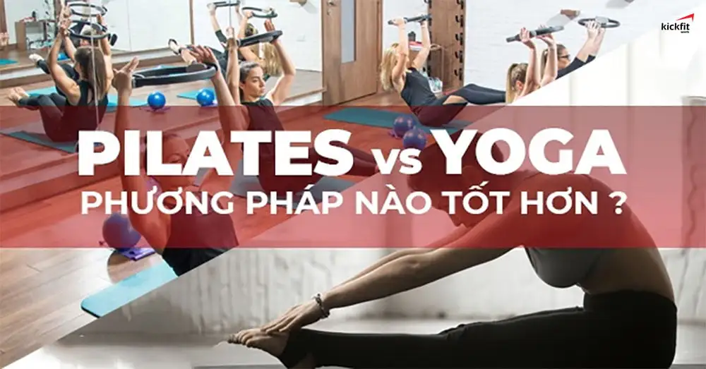 nen-lua-chon-tap-pilates-hay-yoga