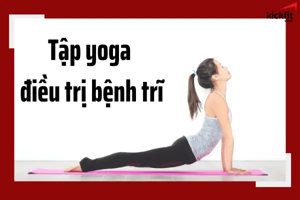 tap-yoga-dieu-tri-benh-tri