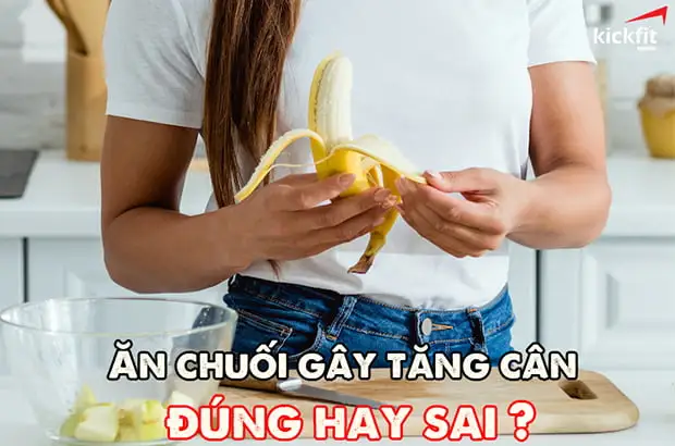 an-chuoi-gay-tang-can-dung-hay-sai