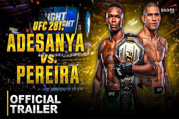 Trực tiếp UFC 281: Adesanya vs Pereira mới nhất