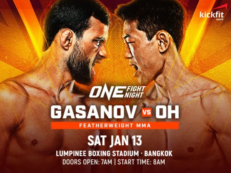 Theo dõi trực tiếp các trận đấu của ONE Fight Night 18: Gasanov vs Oh