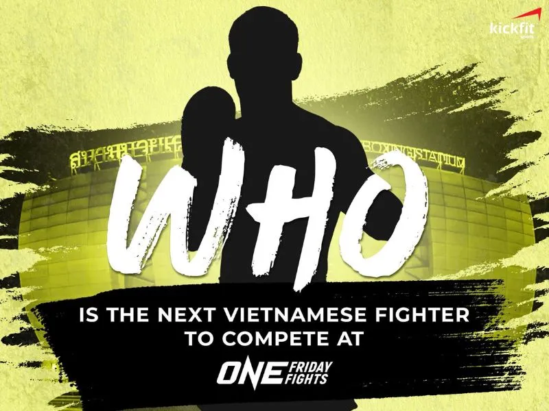 Võ sĩ Muay thuần Việt tiếp theo sẽ ra mắt tại ONE Friday Fights 57
