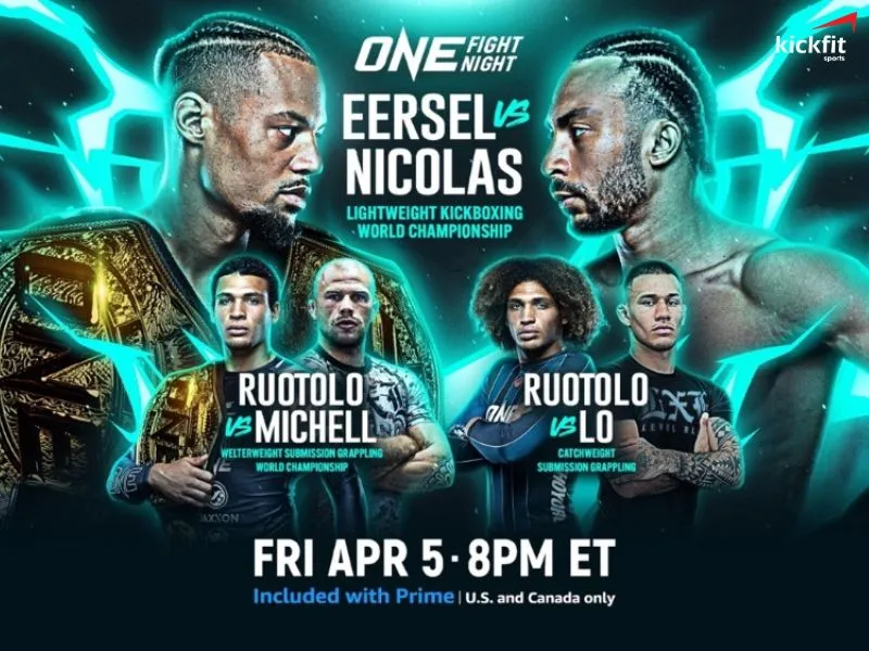 Lịch đấu ONE Fight Night 21: Eersel vs Nicolas